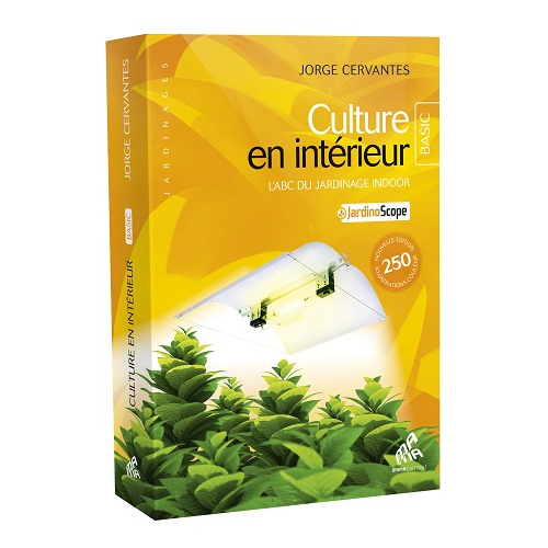 CULTURE EN INTERIEUR_JORGE CERVANTES_EDITION BASIC - best seller pour l'horticulture d'intérieur